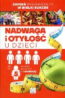 Nadwaga u dzieci. Autor: Opracowanie zbiorowe. SmakLiter.pl Okładka książki Nadwaga u dzieci