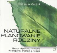 Naturalne planowanie rodziny. Autor: Elżbieta Wójcik     Marta Rydz. SmakLiter.pl Okładka książki Naturalne planowanie rodziny