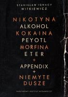 Nikotyna alkohol kokaina. Autor: Stanisław Ignacy Witkiewicz. SmakLiter.pl Okładka książki Nikotyna alkohol kokaina