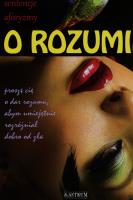 O rozumie. Autor: Strukowska Dorota. SmakLiter.pl Okładka książki O rozumie