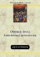 Oddech życia. Łaska formacji permanentnej. Autor: Amedeo Cencini FdCC. SmakLiter.pl Okładka książki Oddech życia. Łaska formacji permanentnej