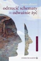 Odrzucić schematy. Odważnie żyć. Autor: Valerio Albisetti. SmakLiter.pl Okładka książki Odrzucić schematy. Odważnie żyć