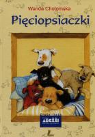 Pięciopsiaczki. Autor: Chotomska Wanda i inni. SmakLiter.pl Okładka książki Pięciopsiaczki