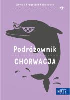 Podróżownik. Chorwacja. Autor: Olej-Kobus Anna, Kobus Krzysztof. SmakLiter.pl Okładka książki Podróżownik. Chorwacja