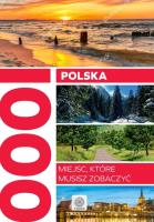 Polska 1000 miejsc. Autor: Opracowanie zbiorowe. SmakLiter.pl Okładka książki Polska 1000 miejsc