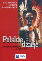 Polskie dzieje. Autor: Dybkowska Alicja, Żaryn Jan, Żaryn Małgorzata. SmakLiter.pl Okładka książki Polskie dzieje