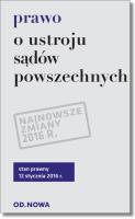 Prawo o ustroju sądów powszechnych. Autor: Agnieszka Kaszok (oprac.). SmakLiter.pl Okładka książki Prawo o ustroju sądów powszechnych