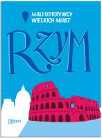 Rzym. Autor: Rossi Sarah, Gilibert Giorgio. SmakLiter.pl Okładka książki Rzym