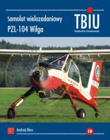 Samolot wielozadaniowy PZL-104 Wilga. Autor: Andrzej Glass. SmakLiter.pl Okładka książki Samolot wielozadaniowy PZL-104 Wilga