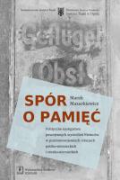 Spór o pamięć. Autor: Mazurkiewicz Marek. SmakLiter.pl Okładka książki Spór o pamięć