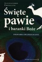 Święte pawie i baranki Boże. Folwark ewangeliczny. Autor: Pronzato Alessandro. SmakLiter.pl Okładka książki Święte pawie i baranki Boże. Folwark ewangeliczny
