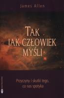 Tak Jak Człowiek Myśli. Autor: James Allen McCarty. SmakLiter.pl Okładka książki Tak Jak Człowiek Myśli