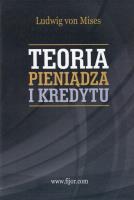 Teoria pieniądza i kredytu. Autor: Mises Ludwig von. SmakLiter.pl Okładka książki Teoria pieniądza i kredytu