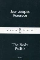 The Body Politic. Autor: Rousseau Jean-Jacques. SmakLiter.pl Okładka książki The Body Politic