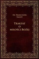 Okładka książki Traktat o Bożej miłości