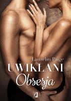 Uwikłani 2 Obsesja. Autor: Paige Laurelin. SmakLiter.pl Okładka książki Uwikłani 2 Obsesja
