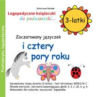 Zaczarowany języczek i cztery pory roku 3 latki. Autor: Katarzyna Patalan. SmakLiter.pl Okładka książki Zaczarowany języczek i cztery pory roku 3 latki