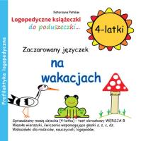 Zaczarowany języczek na wakacjach 4 latki. Autor: Katarzyna Patalan. SmakLiter.pl Okładka książki Zaczarowany języczek na wakacjach 4 latki