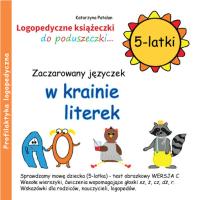Zaczarowany języczek w krainie literek 5 latki. Autor: Katarzyna Patalan. SmakLiter.pl Okładka książki Zaczarowany języczek w krainie literek 5 latki