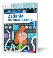 Zadania do rozwiązania Klasa 3. Autor: Andrzej Pustuła Balbina Piechocińska Czesław Cyra. SmakLiter.pl Okładka książki Zadania do rozwiązania Klasa 3