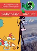 Zakopane i okolice. Autor: Pinkwart Maciej, Piżanowska Renata. SmakLiter.pl Okładka książki Zakopane i okolice