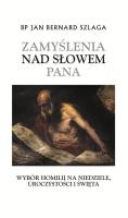 Zamyślenia nad Słowem Pana. Autor: Szlaga Jan Bernard. SmakLiter.pl Okładka książki Zamyślenia nad Słowem Pana