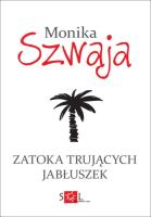 Zatoka Trujących Jabłuszek. Autor: Monika Szwaja. SmakLiter.pl Okładka książki Zatoka Trujących Jabłuszek