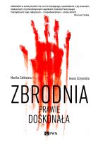 Zbrodnia dość doskonała. Autor: Monika Całkiewicz, Schymalla Iwona. SmakLiter.pl Okładka książki Zbrodnia dość doskonała