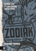Zodiak Dziedzictwo Powrót smoka Tom 2. Autor: Borris-Dunchunstang Eileen, Stuart Moore, Andie Tong. SmakLiter.pl Okładka książki Zodiak Dziedzictwo Powrót smoka Tom 2