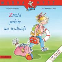Zuzia jedzie na wakacje. Autor: Liane Schneider. SmakLiter.pl Okładka książki Zuzia jedzie na wakacje