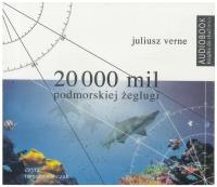 20 000 mil podmorskiej żeglugi. Audiobook. Autor: Juliusz Verne. SmakLiter.pl Okładka książki 20 000 mil podmorskiej żeglugi. Audiobook