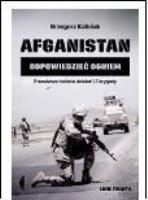 Okładka książki Afganistan. Odpowiedzieć ogniem