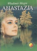 Anastazja t. 1. Autor: Władimir Megre. SmakLiter.pl Okładka książki Anastazja t. 1