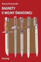 Okładka książki Bagnety II wojny światowej. Katalog