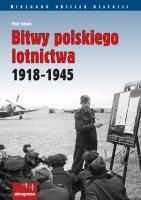 Bitwy polskiego lotnictwa 1918 -1945. Autor: Sikora Piotr. SmakLiter.pl Okładka książki Bitwy polskiego lotnictwa 1918 -1945