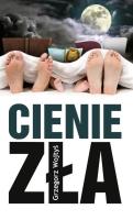 Cienie zła. Autor: Wojtyś Grzegorz. SmakLiter.pl Okładka książki Cienie zła