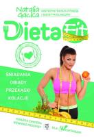 Dieta Fit Kuchnia według Natalii Gackiej. Autor: Natalia Gacka. SmakLiter.pl Okładka książki Dieta Fit Kuchnia według Natalii Gackiej