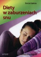 Diety w zaburzeniach snu. Autor: Zapotoczna Katarzyna. SmakLiter.pl Okładka książki Diety w zaburzeniach snu