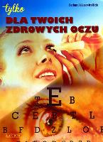 Okładka książki Dla twoich zdrowych oczu