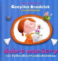 Dobre maniery nie tylko dla przedszkolaków. Autor: Krzyżanek Joanna. SmakLiter.pl Okładka książki Dobre maniery nie tylko dla przedszkolaków