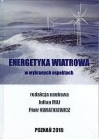 Energetyka wiatorwa. Autor: red. Julian Maj, Kwiatkiewicz Piotr. SmakLiter.pl Okładka książki Energetyka wiatorwa