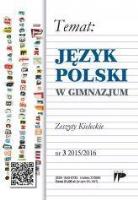 Język Polski w Gimnazjum nr.3 2015/2016. Autor:   Praca zbiorowa. SmakLiter.pl Okładka książki Język Polski w Gimnazjum nr.3 2015/2016