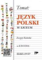 Język Polski w Liceum nr.2 2015/2016. Autor:   Praca zbiorowa. SmakLiter.pl Okładka książki Język Polski w Liceum nr.2 2015/2016