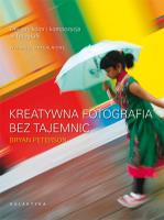 Okładka książki Kreatywna fotografia bez tajemnic