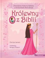 Królewny z Biblii. Autor: Carolyn Larsen. SmakLiter.pl Okładka książki Królewny z Biblii