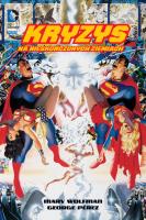 Kryzys na Nieskończonych Ziemiach. Autor: Marv Wolfman, George Perez. SmakLiter.pl Okładka książki Kryzys na Nieskończonych Ziemiach