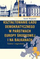 Opakowanie Kształtowanie ładu demokratycznego w państwach Europy Środkowej i na Bałkanach
