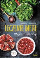 Leczenie dietą. Wygraj z Candidą!. Autor: Zaremba Marek. SmakLiter.pl Okładka książki Leczenie dietą. Wygraj z Candidą!