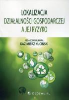 Okładka książki Lokalizacja działalności gospodarczej a jej ryzyko