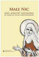 Małe Nic. Myśli, modlitwy, natchnienia. Autor: bł. Maria od Jezusa Ukrzyżowanego (Mariam Baouard. SmakLiter.pl Okładka książki Małe Nic. Myśli, modlitwy, natchnienia